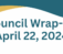 Council Wrap-up: April 22, 2024